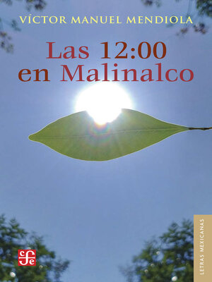 cover image of Las 12:00 en Malinalco